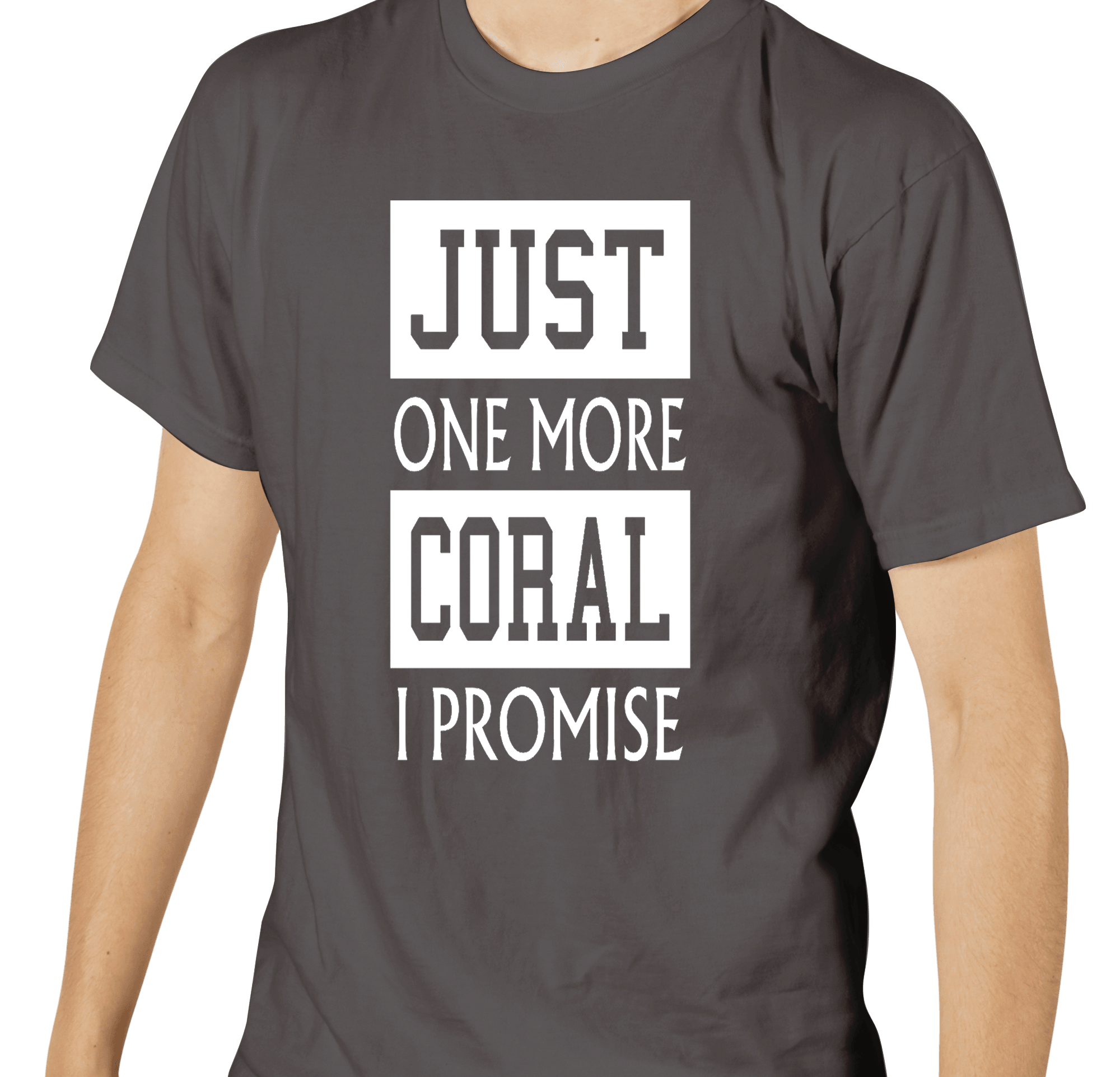 Just One More Coral I Promise T-Shirt Dark Grey - SaltCritters