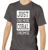 Just One More Coral I Promise T-Shirt Dark Grey - SaltCritters